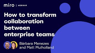 How To Transform Collaboration Between Enterprise Teams
