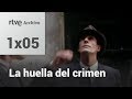 La huella del crimen: 1x05: El caso del cadáver descuartizado | RTVE Archivo