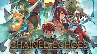 【#5】エンジョイ勢のCHAINED ECHOES【古きよきRPG】