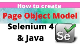 How to create PAGE OBJECT MODEL in Selenium 4 using Java