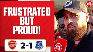 I’m So Frustrated But Proud! (Turkish) | Arsenal 2-1 Everton