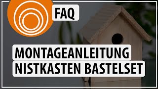 Montageanleitung Nistkasten Bastelset | dobar FAQ