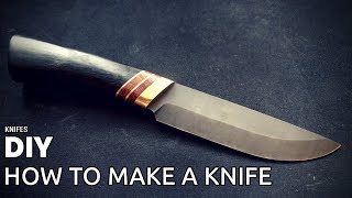 Knife Making - How To Make A Knife