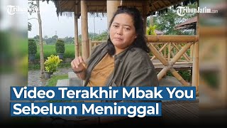 Video Terakhir Mbak You Sebelum Meninggal, Bahas Ketenangan: Eling Lan Waspodo