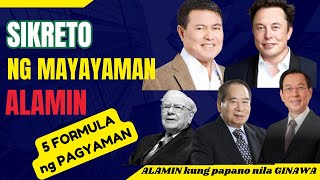 Sikreto ng mga BILYONARYO: Paano Sila NAGING MAYAMAN💸