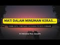 Kisah Islami: Kisah Matinya Peminum Khamar...Kisah Su'ul Khatimah | Dr. Muhammad Ihsan Zainuddin