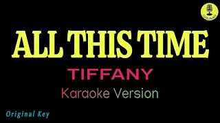 All This Time - Tiffany (Karaoke Version)