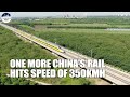 China's Beijing-Wuhan bullet trains to hit 350 km/h in June with tickets starting from $60.4