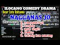 ILOCANO COMEDY DRAMA | NAGGANAS JO |  5 EPISODES 01 | DEAR TATA BALSAMO