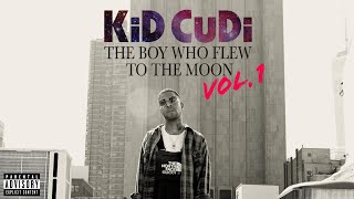 Kid Cudi - Th̲e Bo̲y Wh̲o Fle̲w to̲ th̲e Mo̲on̲ , Vol. 1 (Full Album)