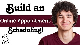 How to Create Online Appointment Scheduling