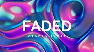 [ Faded ] High Energy Future Rave Anthem | 2024 Cagdas Akyar