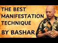 Bashar's MOST POWERFUL Manifestation Technique - Bashar (Darryl Anka)