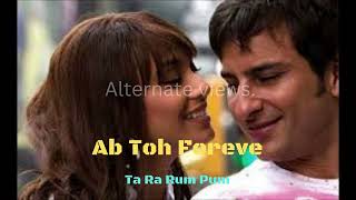 Ab To Forever । Full Audio Song । Ta Ra Rum Pum Movie Song । Saif Ali Khan Song । KK Songs ।