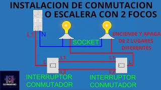 Cómo conectar interruptores de conmutación o circuito escalera - Guía completa de conexión