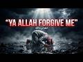 Ya Allah Forgive Me ⚠️ Before It’s Too Late | Most Emotional Nasheed Ever