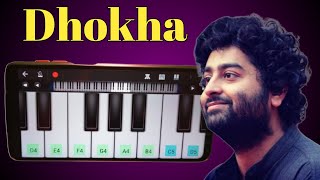Dhokha | Arijit Singh | Piano Tutorial | Perfect Piano | Instrumental Ringtone