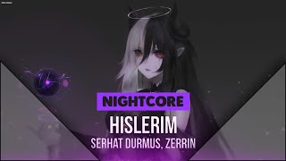 Nightcore - Hislerim (Serhat Durmus, Zerrin)