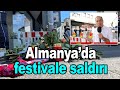 Almanya'da festivale saldiri / Adem Karacoban