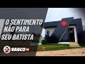 SEU BATISTA, O VASCO É A MINHA CASA - O SENTIMENTO NÃO PARA| VASCOTV