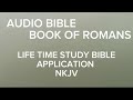 AUDIO BIBLE -NKJV- BOOK OF ROMANS 1-8 CHAPTER