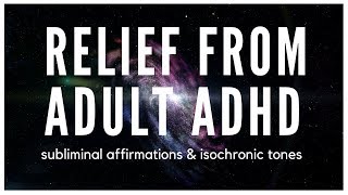 ADHD RELIEF | Concentrate, Stay Focused & Organized With Subliminal Affirmations & Isochronic Tones