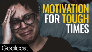 The Best Motivational Speeches To Help You Get Through Hard Times | Compilation | Goalcast