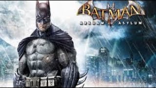 BATMAN ARKHAM ASYLUM Full Game Walkthrough  - No Commentary (#BatmanArkhamAsylum Full Game) 2018