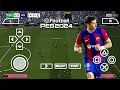 eFootball PES 2024 PPSSPP Patch Team Eropa League  New Faces Update Kits 24/25 Best Graphics