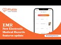 Features Of Our New Electronic Medical Records (EMR) Update | Phablecare