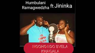 Humbulani Ramagwedzha  - Ngoho I Do Bvela Khagala (Official Audio)