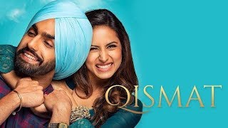Qismat Full Movie HD | Ammy Virk | Sargun Mehta | Amrinder gill | Punjabi movies