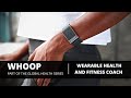 Whoop - The 24/7 Wearable Health And Fitness Coach