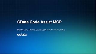 CData Code Assist MCP - Build Apps on CData JDBC Drivers Faster