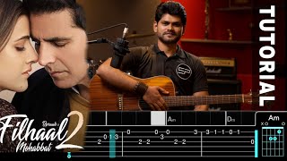 Filhaal2 Mohabbat | Guitar Chords Lesson | Guitar Tabs | Akshay Kumar , Nupur Sanon | BPraak