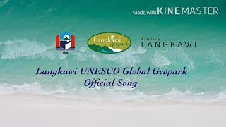 Langkawi UNESCO Global Geopark Official Song