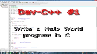 Dev-C++ #1 Write your first C-program