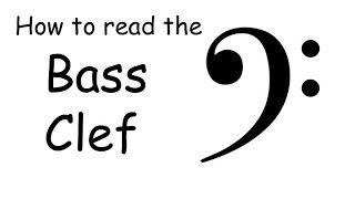 How to read the Bass Clef Song