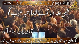 Shabbir as Diya Tu Ne Aisa Rutba Habib as Ko | 21 Ziqad 2023 | Karwan Shah Chan Chirag | Qari Party