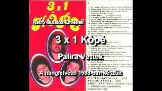 3x1 Kópé - Palira Vettek