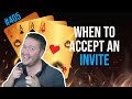 When Should You Accept An Invite - Weekly Free #405