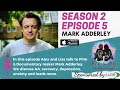 Alcohol, Depression and Anxiety with Mark Adderley - S2 E5