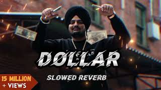 DOLLAR (SLOWED REVERB) - SIDHU MOOSE WALA