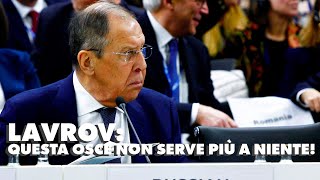 Lavrov: "Questa 'OSCE non serve più a niente!"