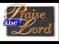 TBN Praise the Lord Opening Theme (1992-)