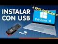 Instalar Windows 10 Desde Usb ¿sin Dormirse