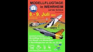 Modellflugtage Wehrheim/Hochtaunus am 8.-9.Juli 2023 mit Rückblick vom letzten Jahr am 3.7.2022