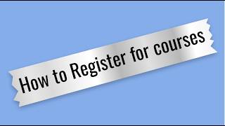 How to Register for Courses