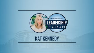 Leadership Forum: Kat Kennedy