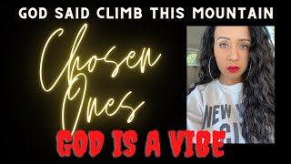 🛑 Chosen Ones | They Want You To Stop Keep Climbing | Shonda iNspires